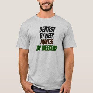 Hunting Dentist Quote T-Shirt