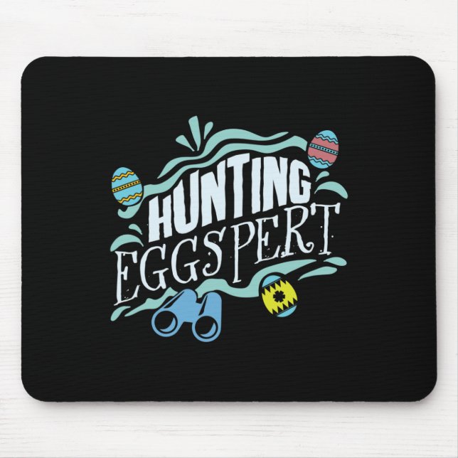 Hunting Eggspert Easter Bunny Egg  Mouse Pad (Front)