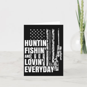 Hunting Fishing Loving Everyday American Deer Hunt Card