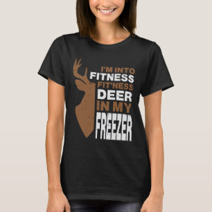 Hunting Fitness Deer In Freezer Funny Hunter Men W T-Shirt