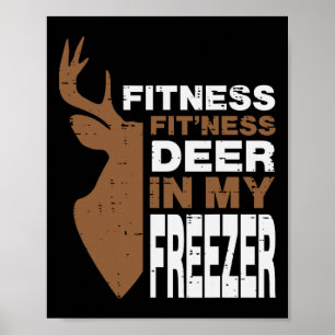 Hunting Fitness Deer In Freezer Hunter Men Boys Ki Poster