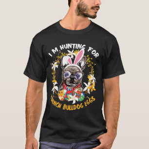 Hunting For French Bulldog Eggs Happy Easter Kids T-Shirt