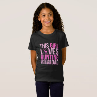 Hunting Girl Loves Hunting With Her Dad T-Shirt