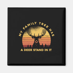 Hunting Hunter - My Family Tree Has A Deer Stand I Magnet