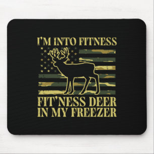 Hunting Im Into Fitness Fit Ness Deer Freezer Men Mouse Pad