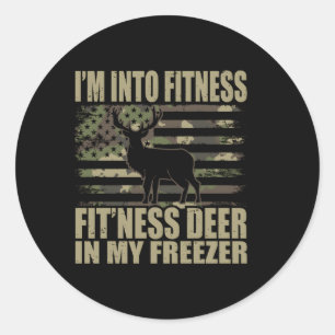 Hunting I'M Into Fitness Fit'Ness Deer In My Freez Classic Round Sticker