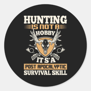 Hunting Is Survival Skills Classic Round Sticker