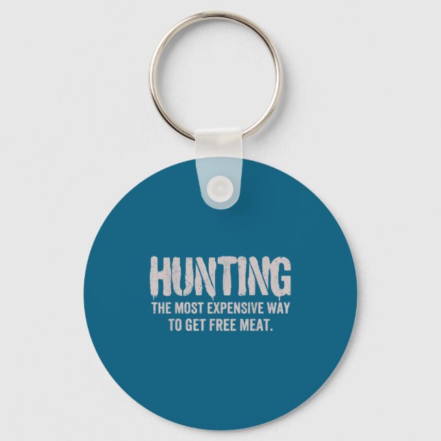 Hunting Most Expensive Way Get Key Ring (Front)