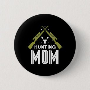 Hunting Mum Hunters Deer Hunter Hunt Mother Mummy 6 Cm Round Badge