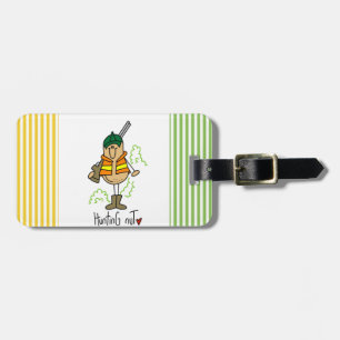 Hunting Nut T-shirts and Gifts Luggage Tag