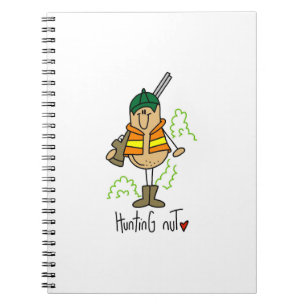 Hunting Nut T-shirts and Gifts Spiral Notebook