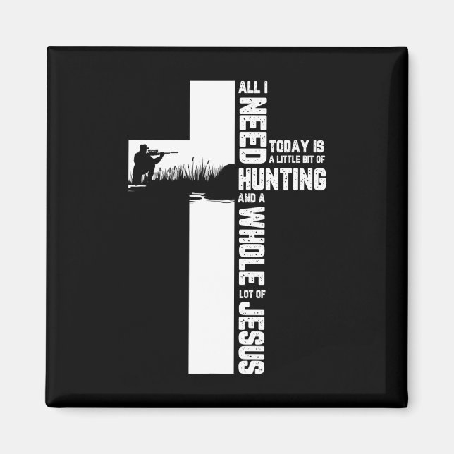 Hunting Oudoor Cross Jesus Christian Quote Cool Hu Magnet (Front)