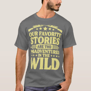 Hunting Our Favourite Stories Deer Hunting 1 T-Shirt