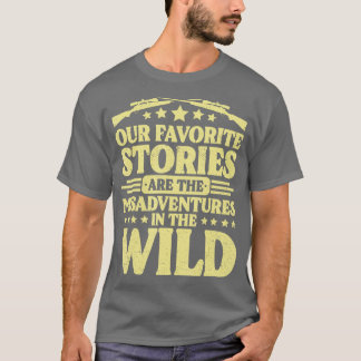 Hunting Our Favourite Stories Deer Hunting   1  T-Shirt