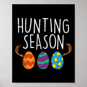 Hunting Season Eggs Deer Funny Easter Day Egg Hunt Poster