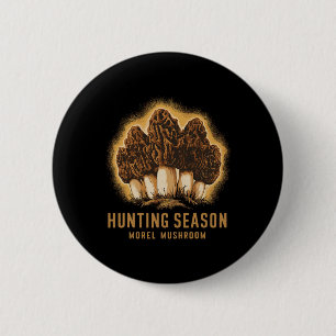 Hunting Season Funny Morel Mushroom Foraging  6 Cm Round Badge