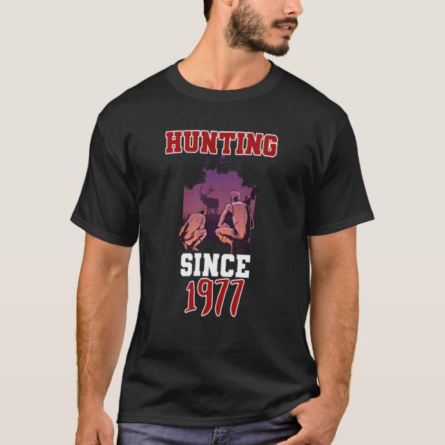 Hunting since 1977 T-Shirt (Front)