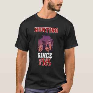 Hunting since 1985 T-Shirt