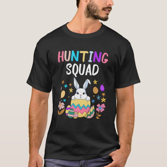 Hunting Squad Happy Easter Day Egg Hunter Rabbit B T-Shirt (Front)