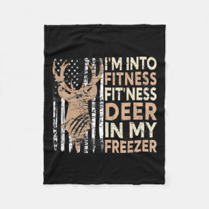 Hunting Tee I'm Into Fitness Deer Freezer Funny Hu Fleece Blanket
