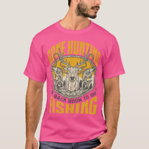 Hunting Travelling While Hiking Camping Fishing In T-Shirt