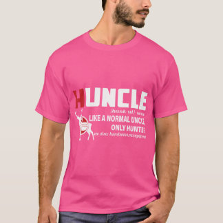 Hunting Uncle Definition Huncle Uncle Hunting Love T-Shirt