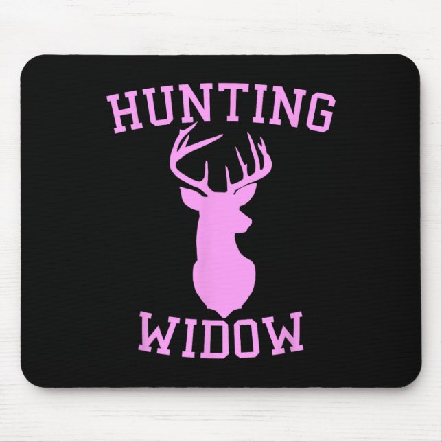 Hunting Widow - Hunter Of Deer Wife  Mouse Pad (Front)