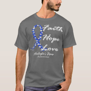 Huntingtons Disease Awareness Faith Hope Love In T T-Shirt