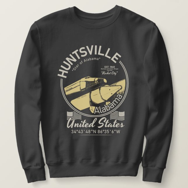 HUNTSVILLE CITY ALABAMA - ROCKET SPACESHIP SWEATSHIRT (Design Front)