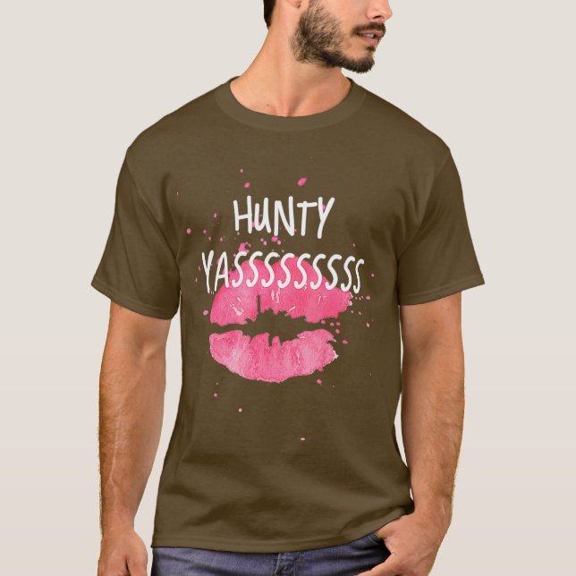 HUNTY drag queen funny humour T-Shirt (Front)