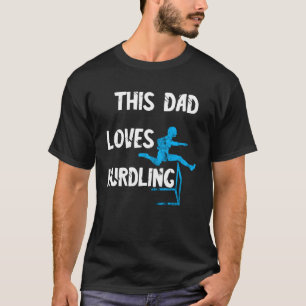 Hurdlelauf Vater Light Tathlet Hurdles Hurdle Runn T-Shirt