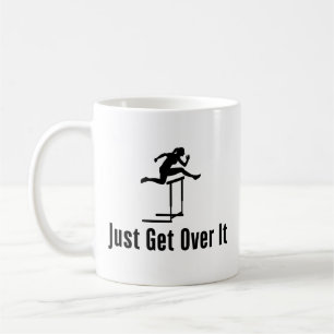 Hurdling Just Get Over It Female Hurdler Girl Mum Coffee Mug