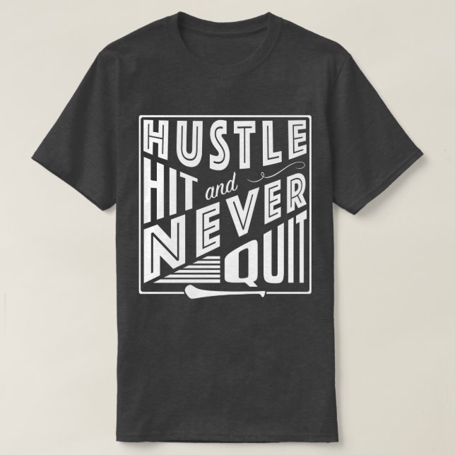Hurling Hustle Hit & Never Quit, GAA Gaelic Games T-Shirt (Design Front)