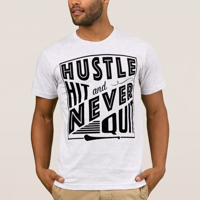 Hurling Hustle Hit & Never Quit, GAA Gaelic Games T-Shirt (Front)