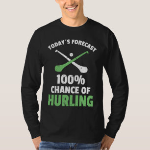 Hurling Saying Hurling Sticks T-Shirt