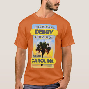 Hurricane Debby South olina T-Shirt