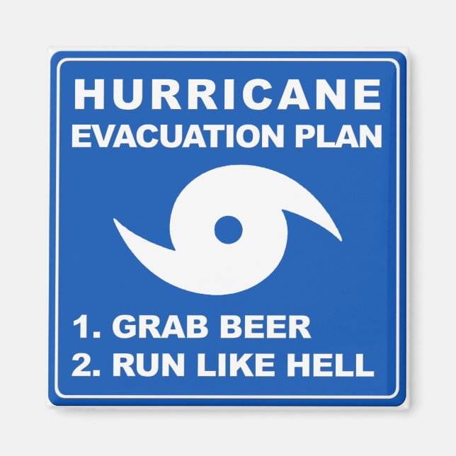 Hurricane Evacuation Plan 😉 Magnet (Front)