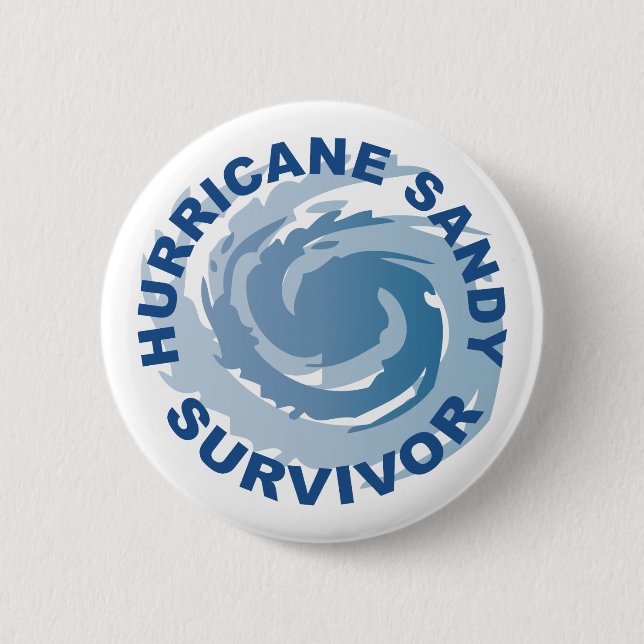 Hurricane Sandy Survivor 2012 6 Cm Round Badge (Front)