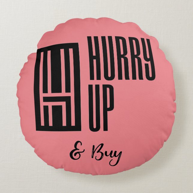 Hurry buy pillow (Front)