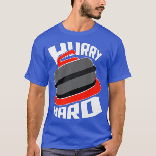 Hurry Hard Skip Curling   Bonspiel Winter Sports T-Shirt