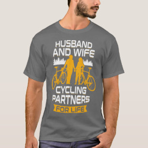 Hus And Wife Cycling Partners For Life T-Shirt