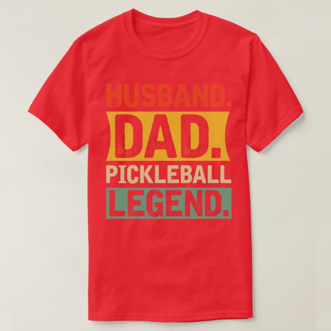 Hus Dad Pickleball Legend T-Shirt (Design Front)