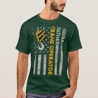 Hus Father Crane Operator Construction Worker TShi T-Shirt