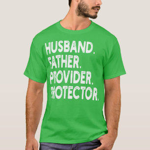 hus father provider protector T-Shirt