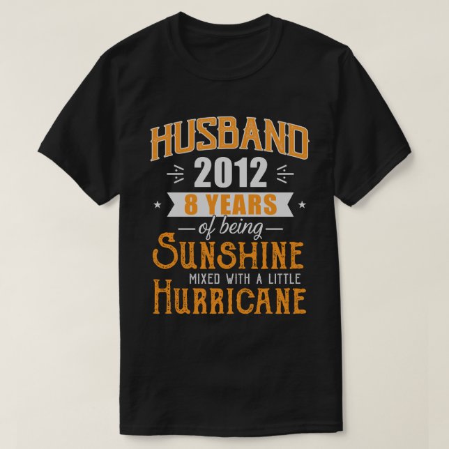 Husband 2012 Gift, 8 Years Wedding Anniversary T-Shirt (Design Front)