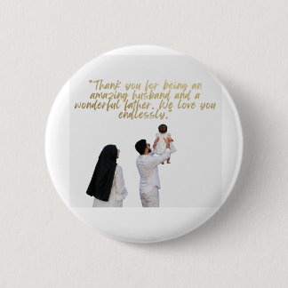 Husband and Father Appreciation 6 Cm Round Badge