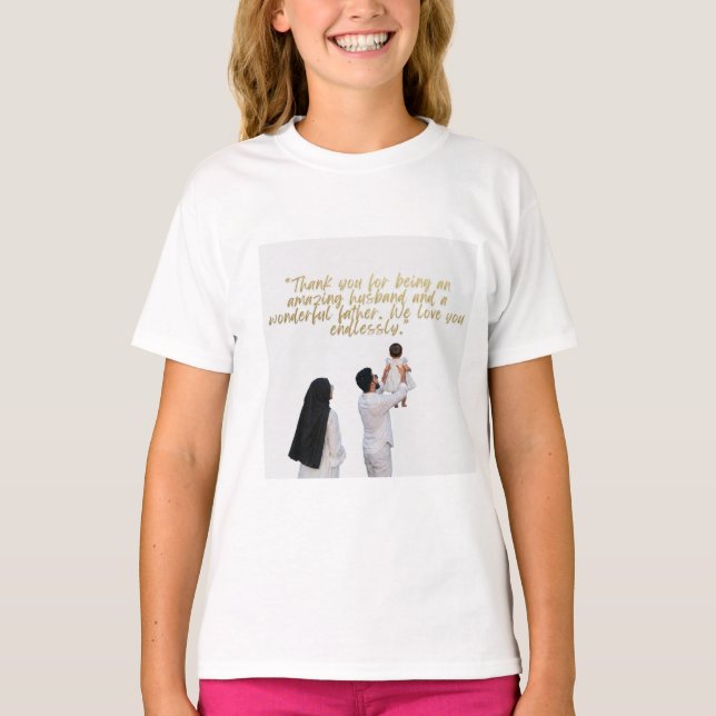 Husband and Father Appreciation T-Shirt (Front)