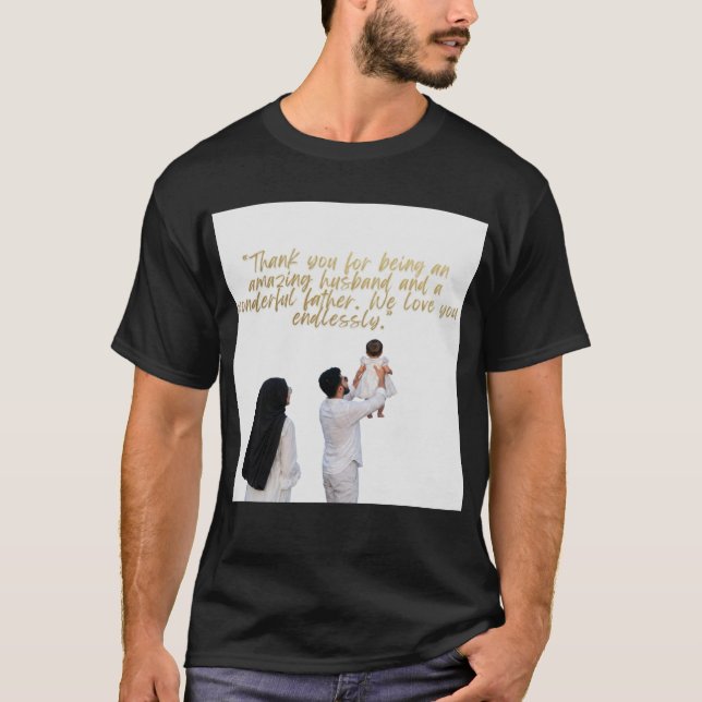 Husband and Father Appreciation T-Shirt (Front)
