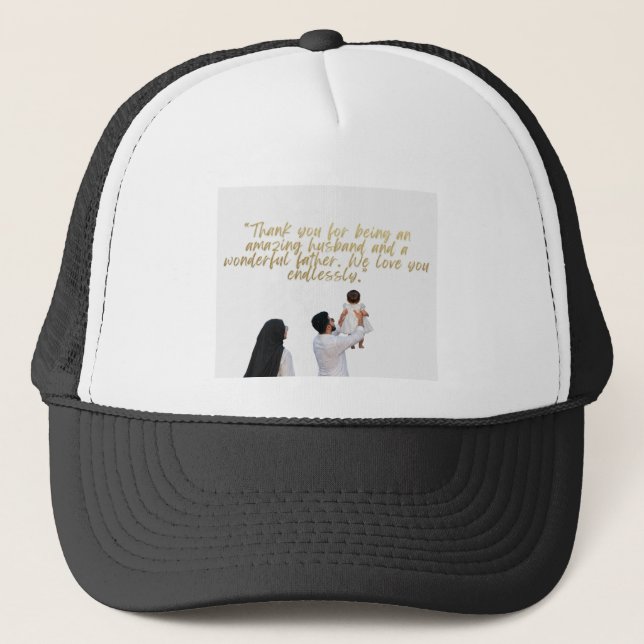 Husband and Father Appreciation Trucker Hat (Front)