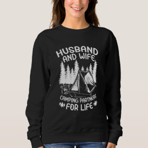 Husband And Wife Camping Partners For Life  Camper Sweatshirt